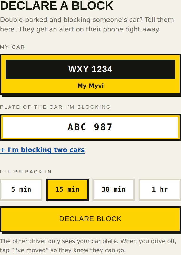 The Declare screen: your car, the plate you are blocking, and how long you'll be.